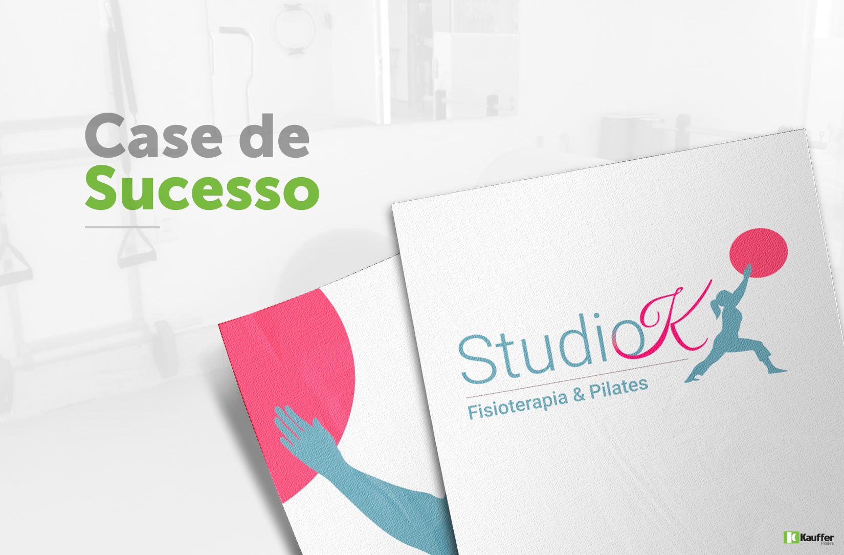 Studio de pilates pequeno - Case de sucesso - Studio K
