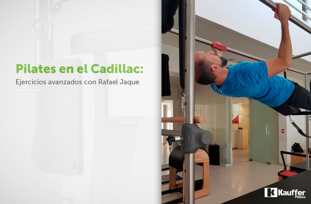 Pilates en el Cadillac - Rafael Jaque - Kauffer Pilates