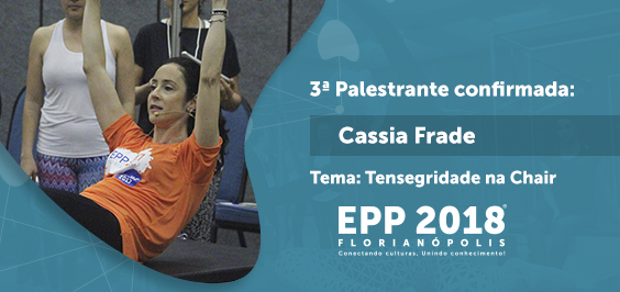 Encontro de Pilates Profissional - 3ª palestrante - Cassia Frade