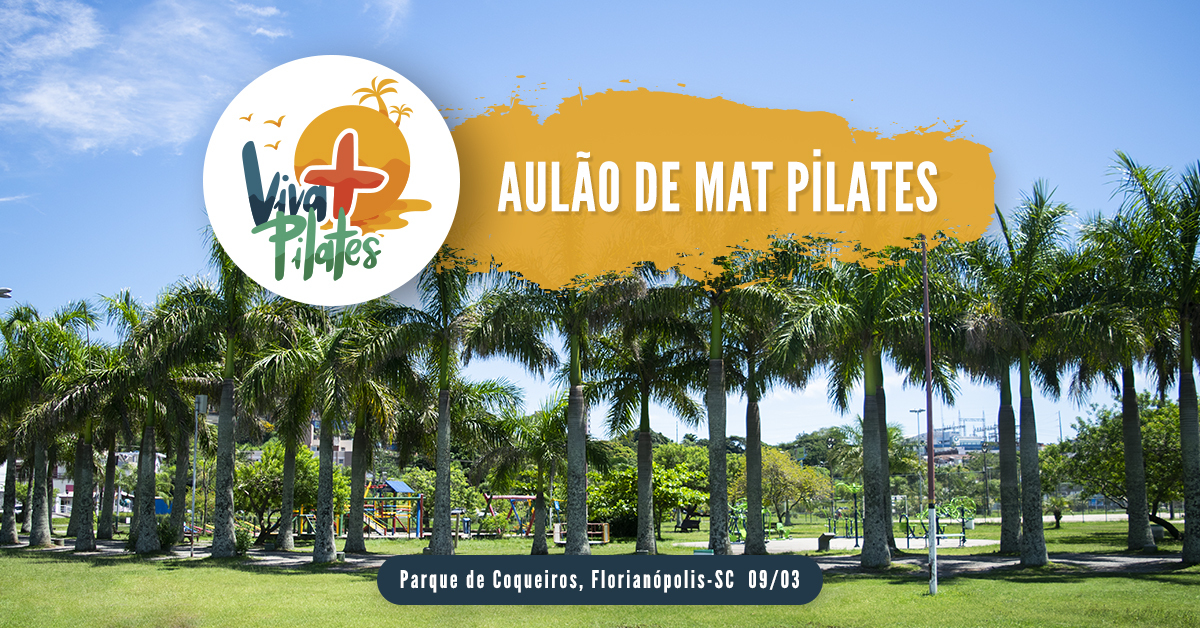Viva + Pilates: Aulão Gratuito de Mat Pilates em Florianópolis/SC